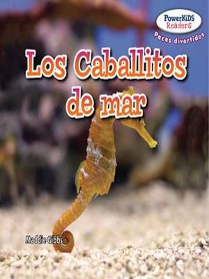cover image of Los caballitos de mar (Sea Horses)